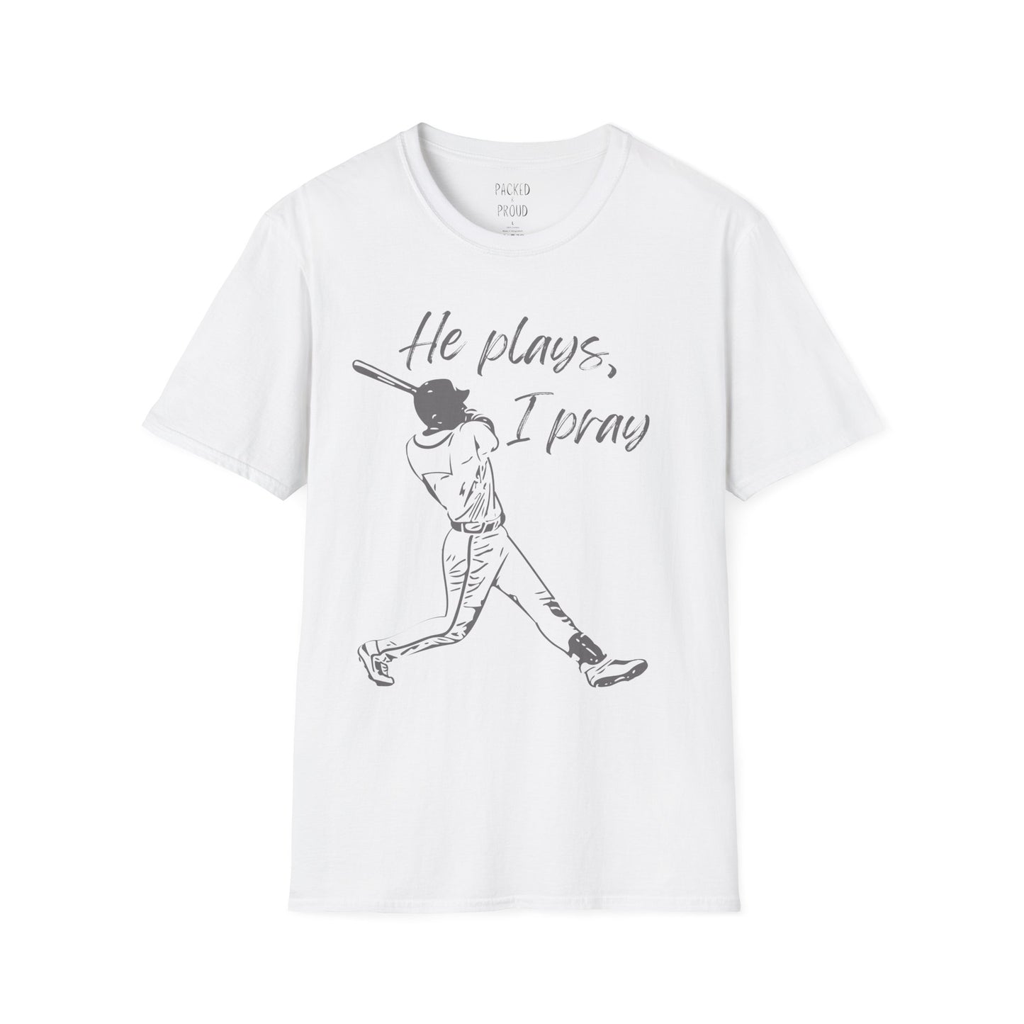 He Plays, I Pray T-Shirt