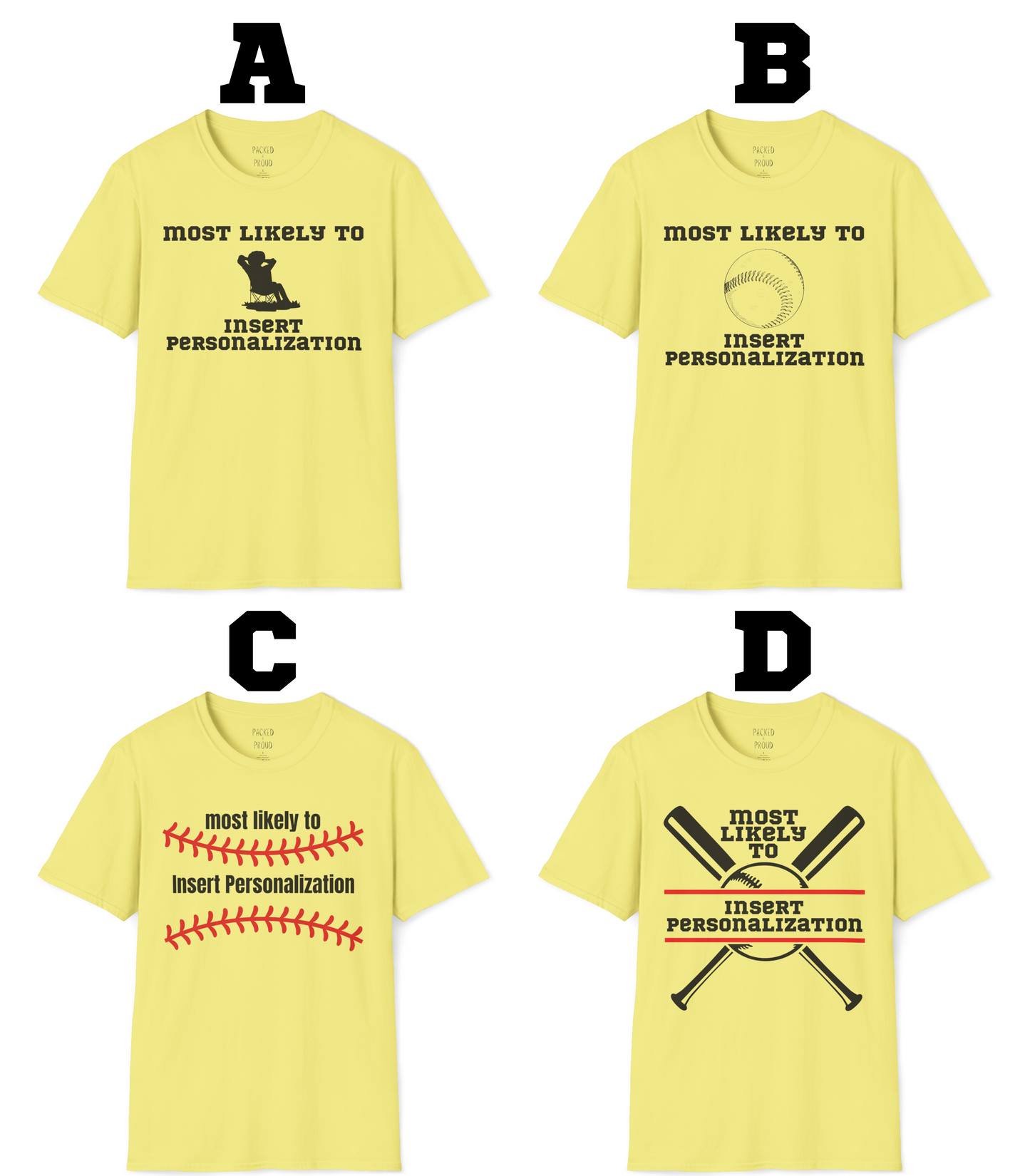 Most Likely To… Custom T-Shirt