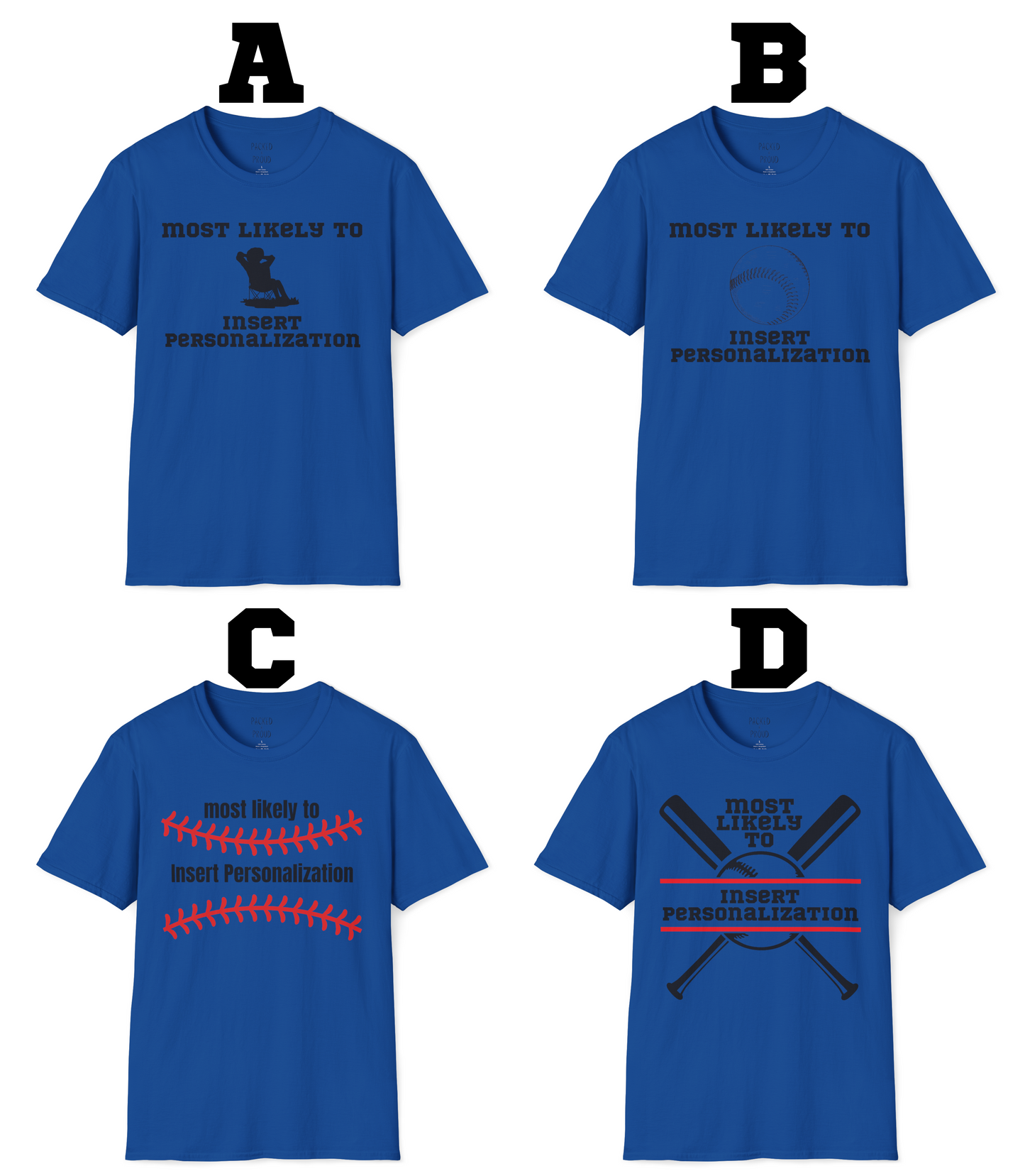 Most Likely To… Custom T-Shirt