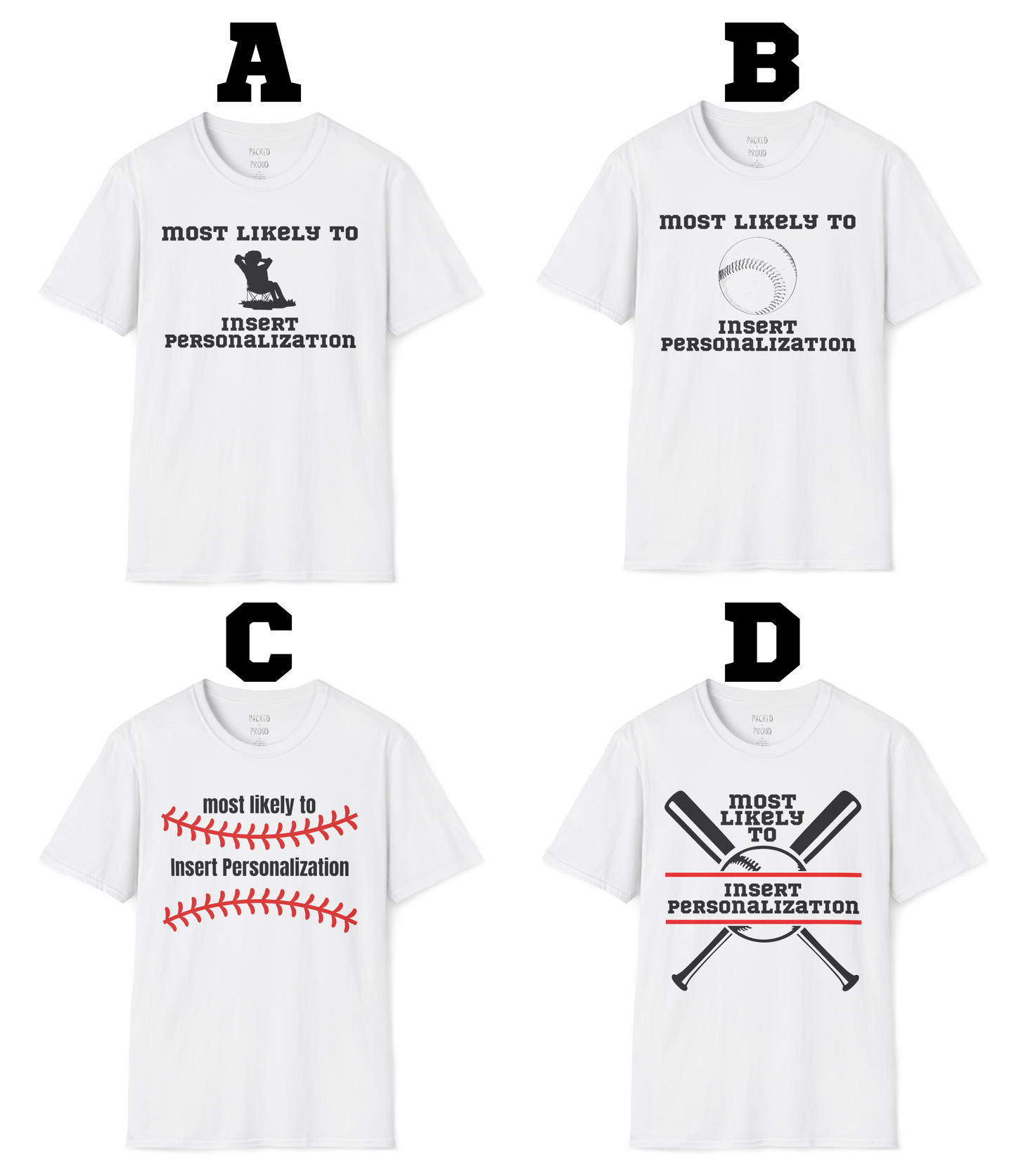 Most Likely To… Custom T-Shirt