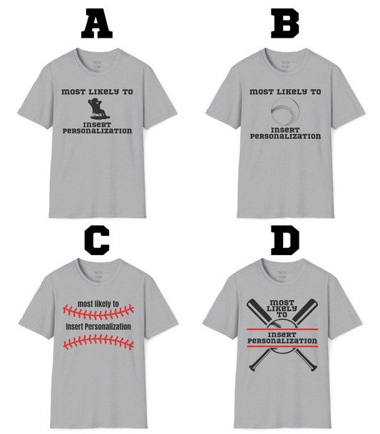 Most Likely To… Custom T-Shirt