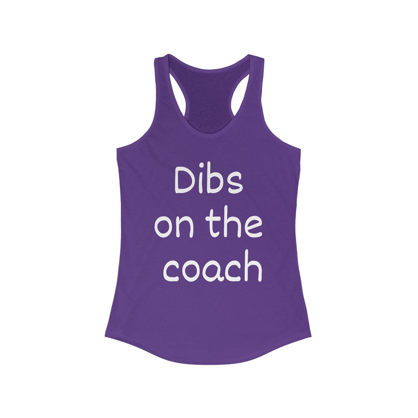 Dibs on the Coach Racerback Tank