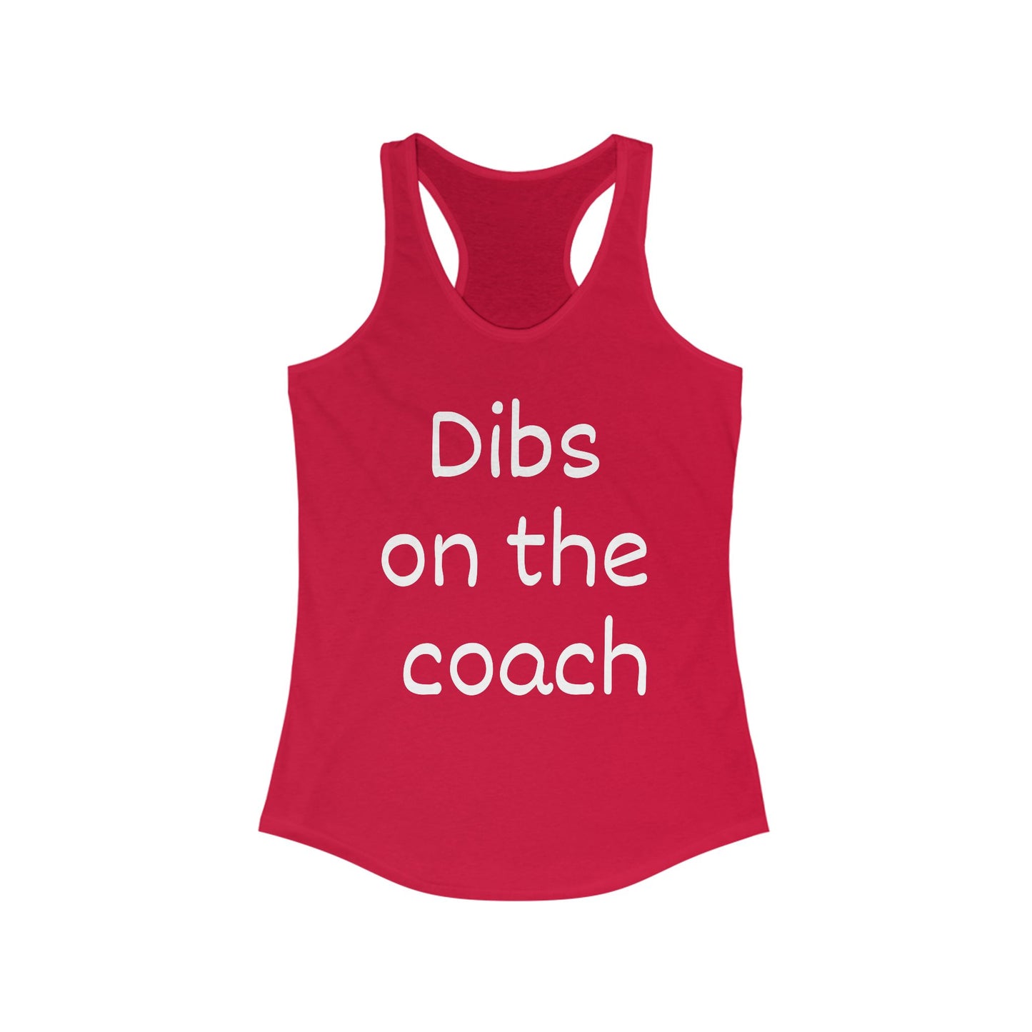 Dibs on the Coach Racerback Tank