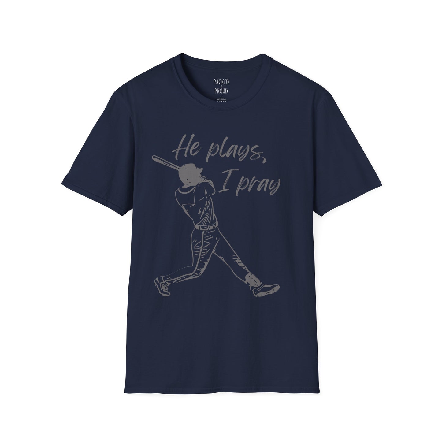 He Plays, I Pray T-Shirt
