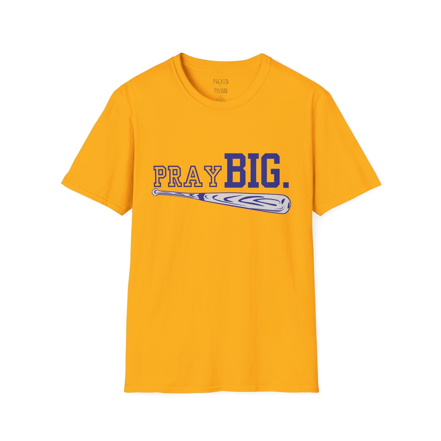 Pray Big. T-Shirt