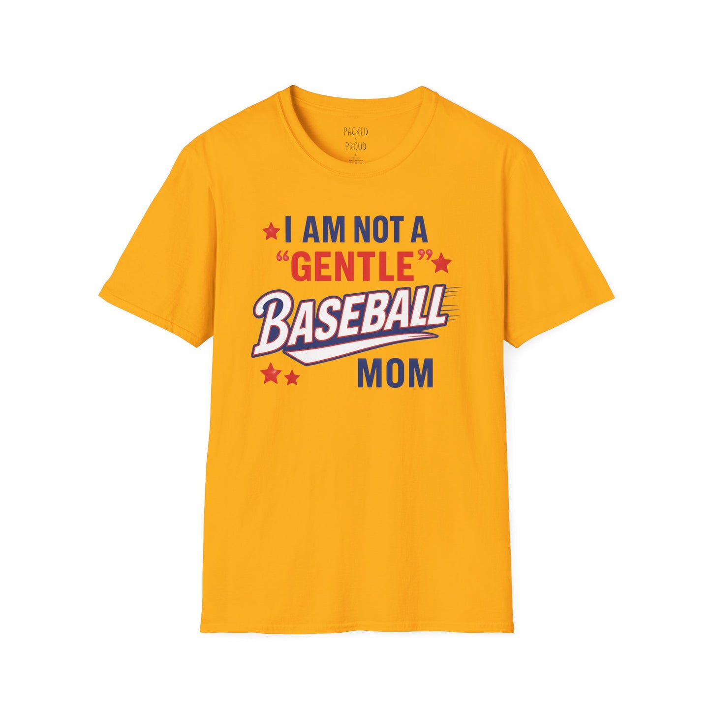 Not a Gentle Baseball Mom T-Shirt