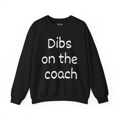 Dibs on the Coach Crewneck Sweatshirt