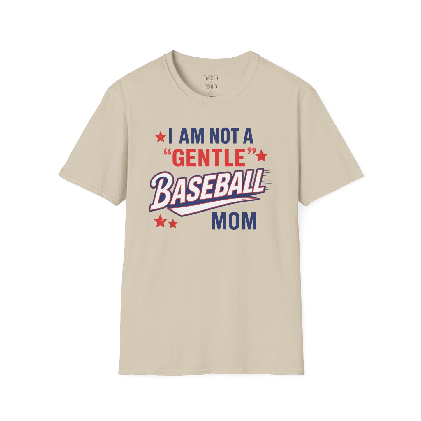 Not a Gentle Baseball Mom T-Shirt