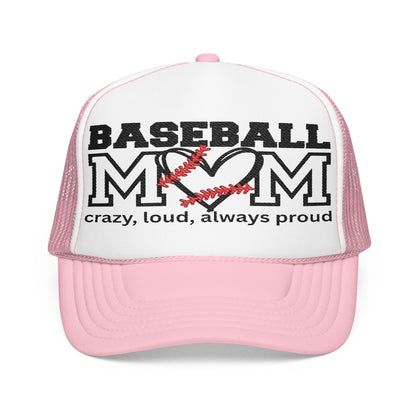 Crazy, Loud, Always Proud Foam Trucker Hat