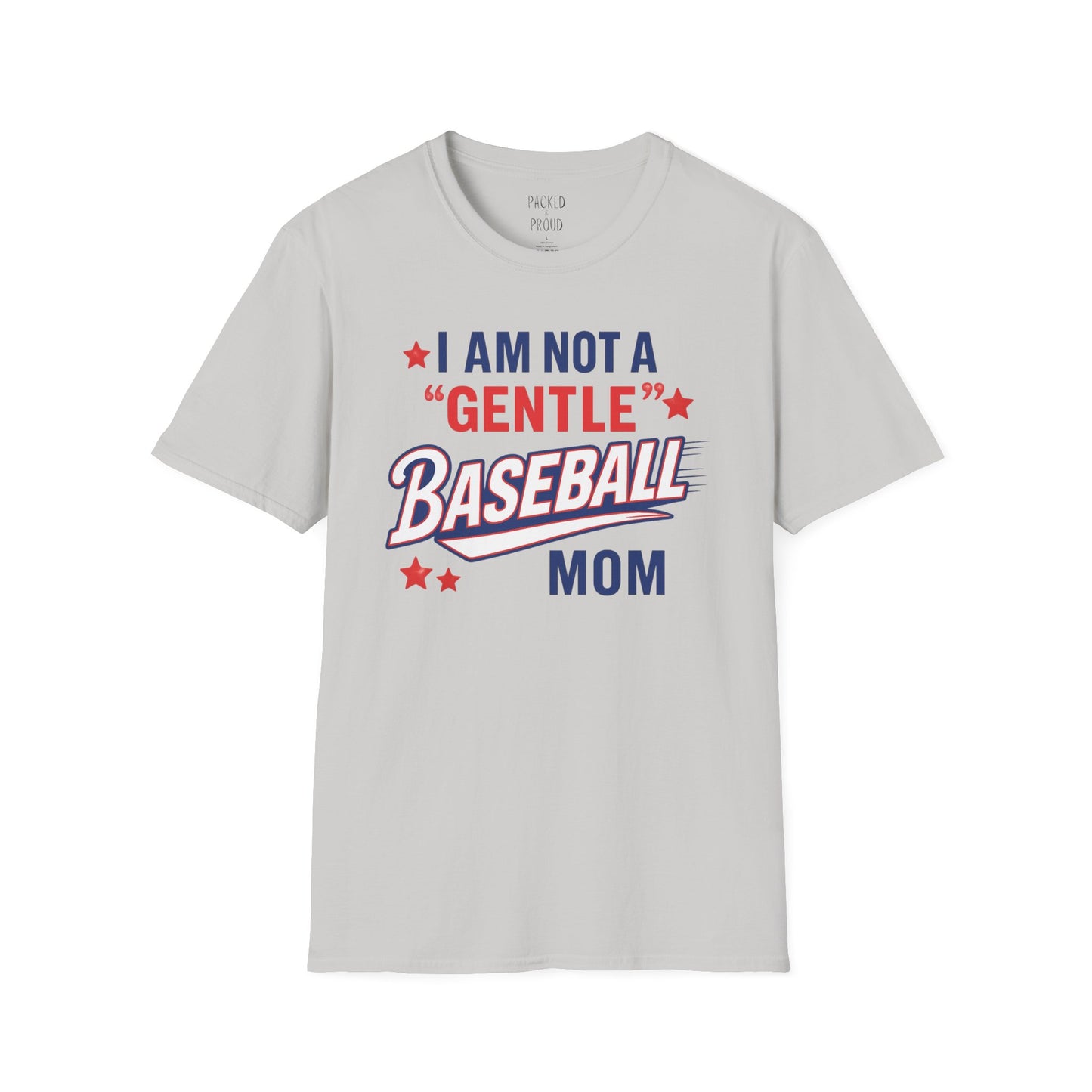 Not a Gentle Baseball Mom T-Shirt