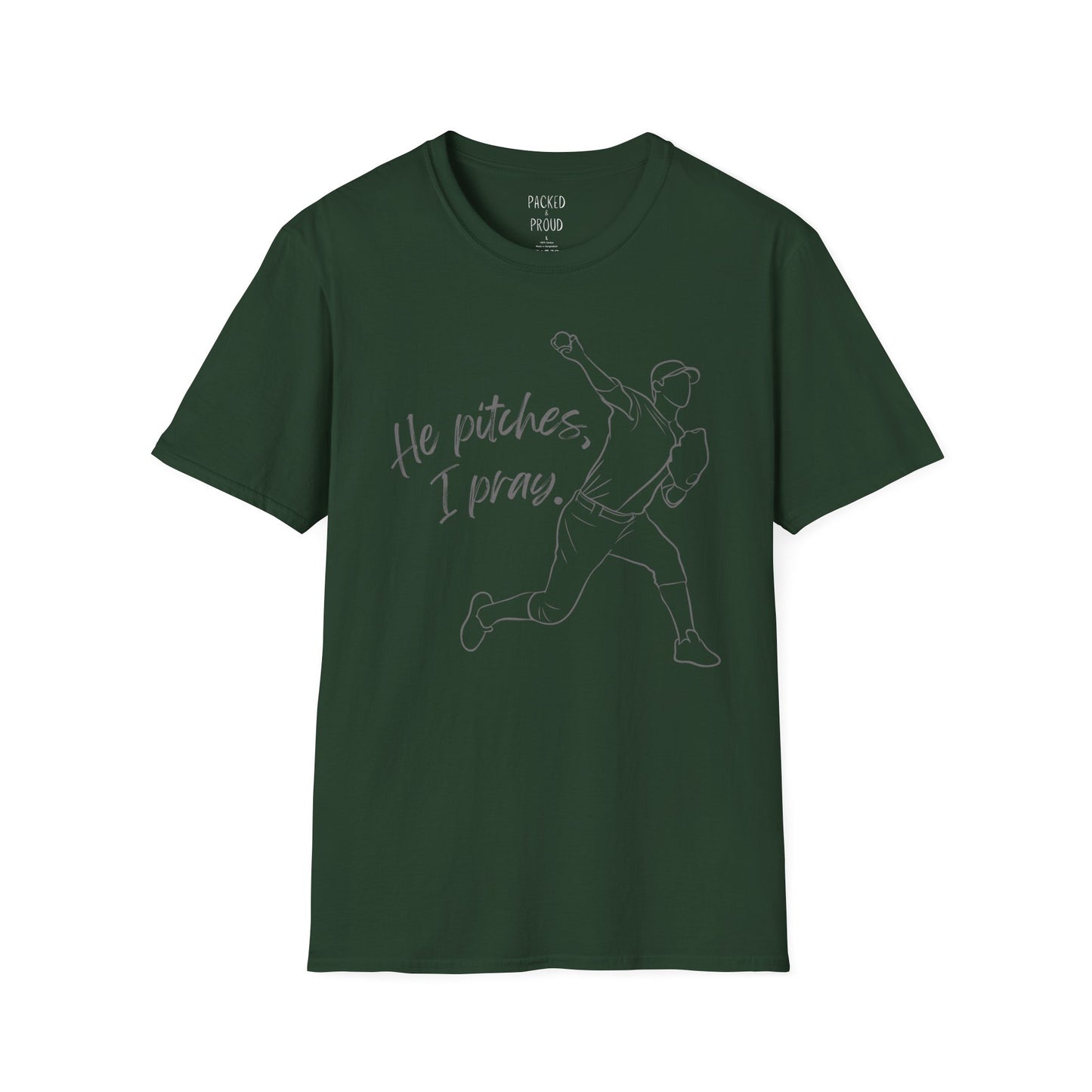 He Pitches, I Pray T-Shirt