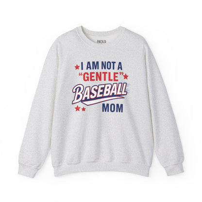 Not a Gentle Baseball Mom Crewneck Sweatshirt