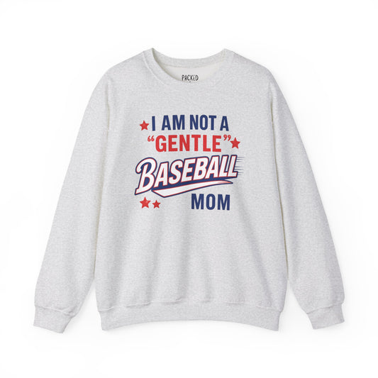 Not a Gentle Baseball Mom Crewneck Sweatshirt
