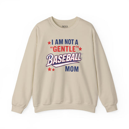 Not a Gentle Baseball Mom Crewneck Sweatshirt