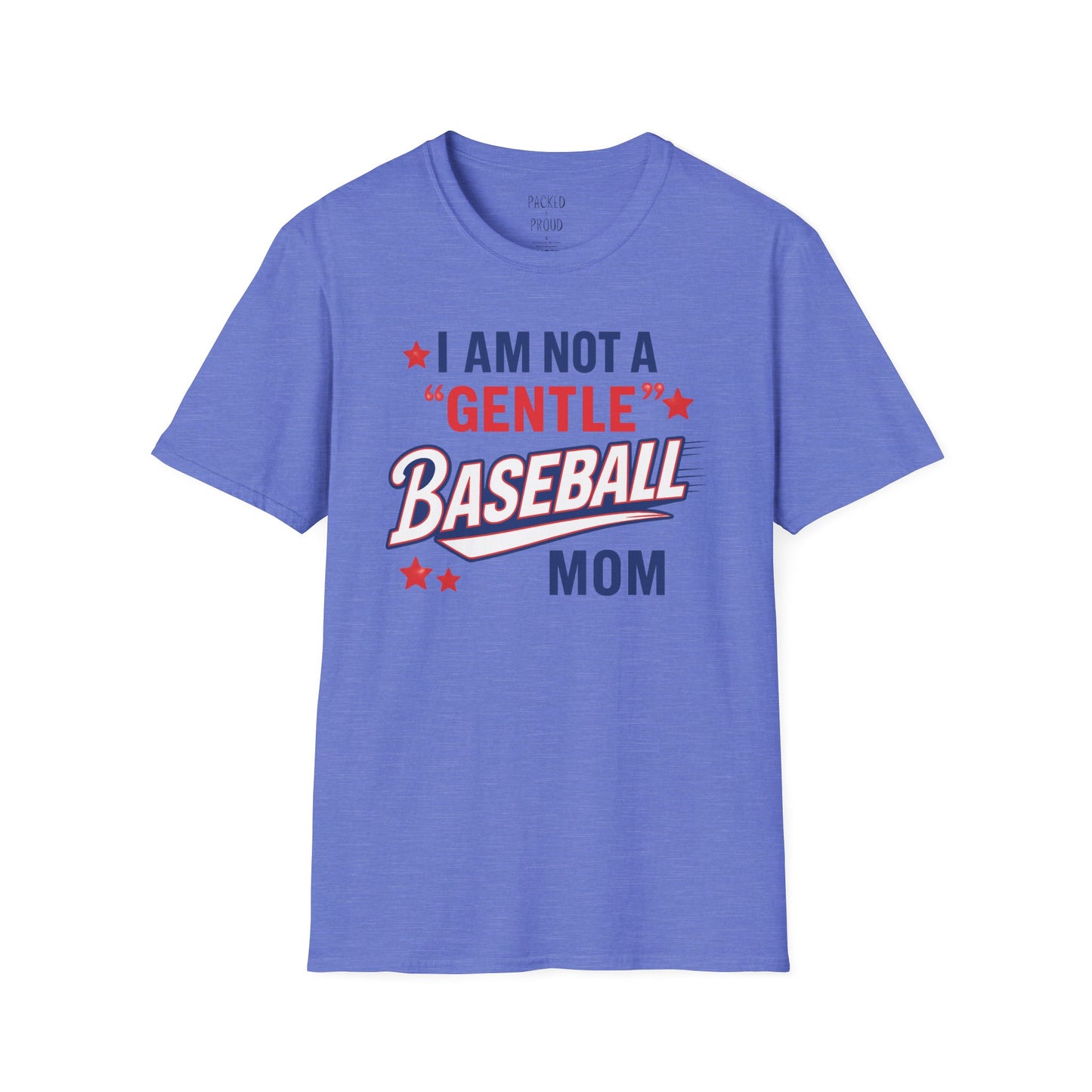 Not a Gentle Baseball Mom T-Shirt
