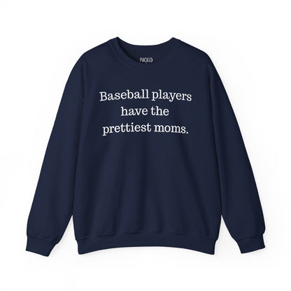 Prettiest Moms Sweatshirt