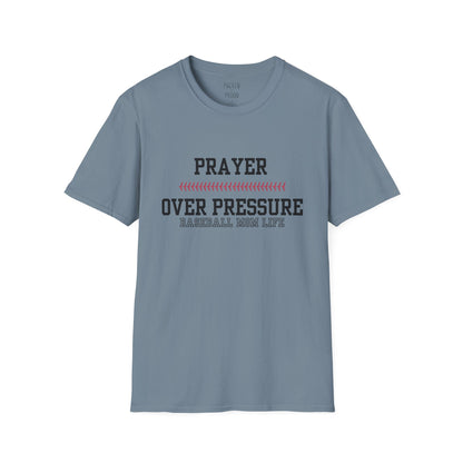 Prayer Over Pressure T-Shirt