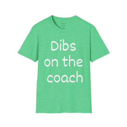 Dibs on the Coach T-Shirt