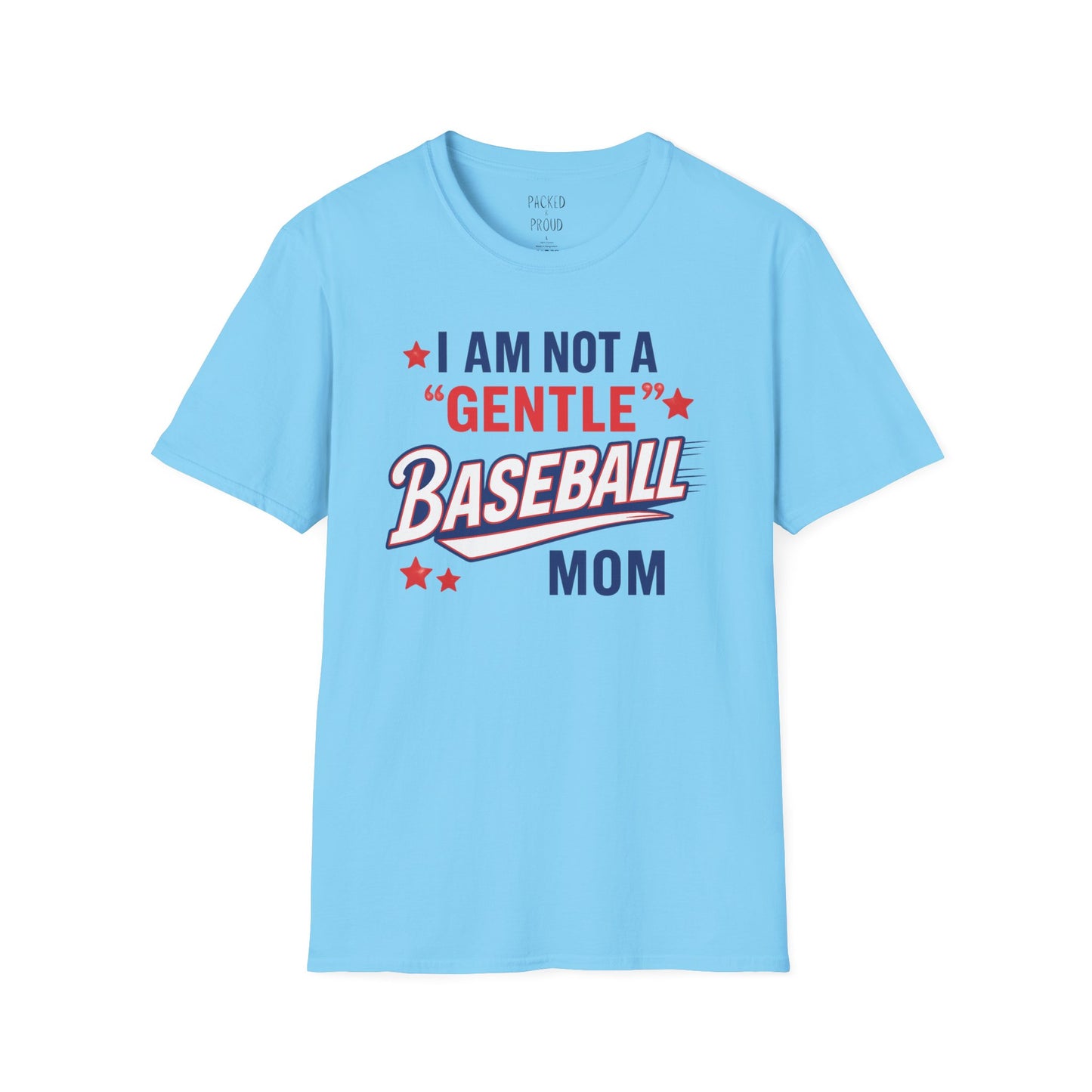 Not a Gentle Baseball Mom T-Shirt