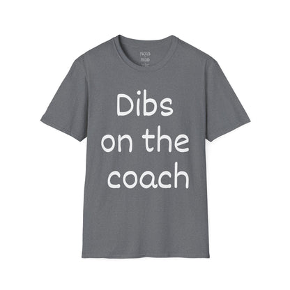 Dibs on the Coach T-Shirt