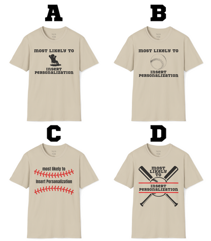 Most Likely To… Custom T-Shirt