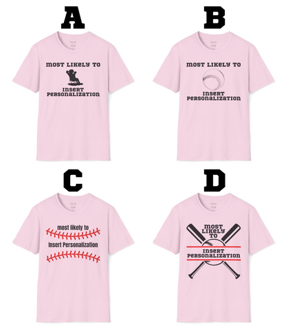 Most Likely To… Custom T-Shirt