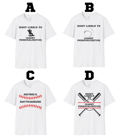 Most Likely To… Custom T-Shirt