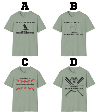 Most Likely To… Custom T-Shirt