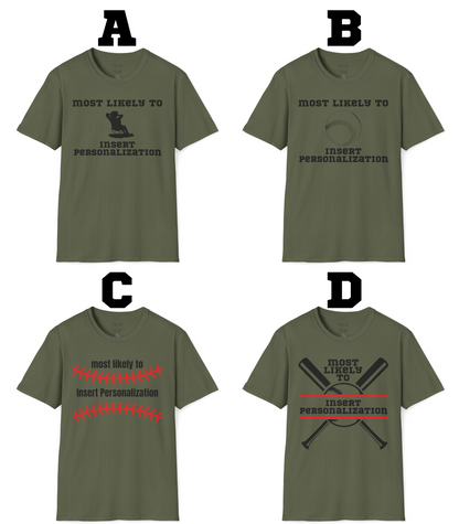 Most Likely To… Custom T-Shirt