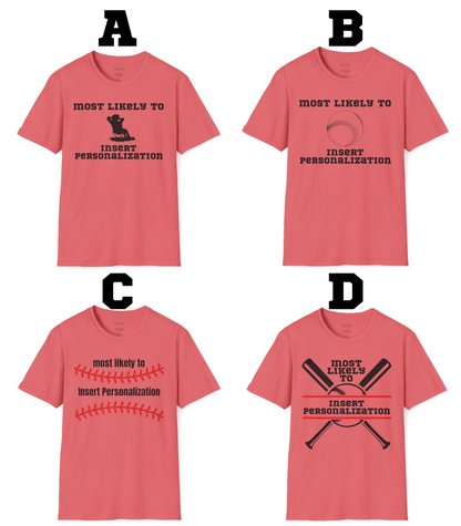 Most Likely To… Custom T-Shirt
