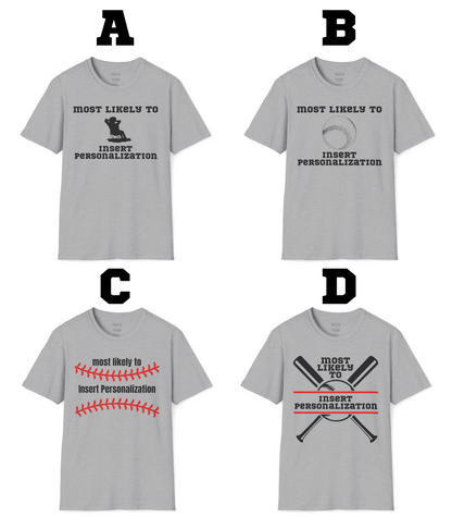 Most Likely To… Custom T-Shirt