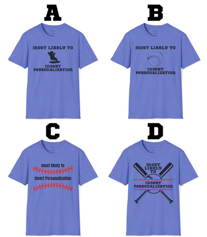 Most Likely To… Custom T-Shirt