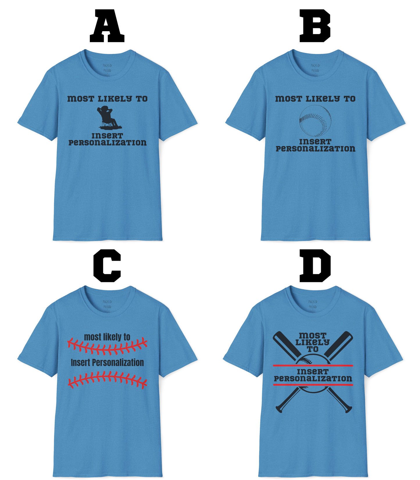 Most Likely To… Custom T-Shirt