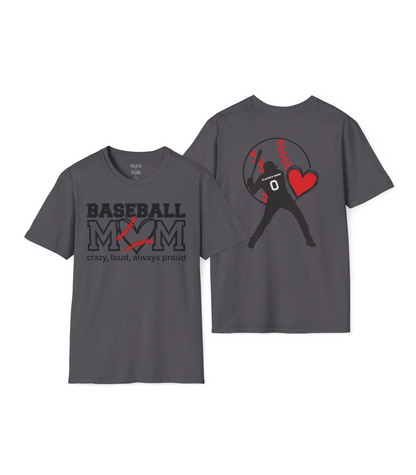 Crazy, Loud, and Always Proud Baseball Mom T-Shirt