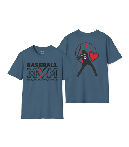 Crazy, Loud, and Always Proud Baseball Mom T-Shirt