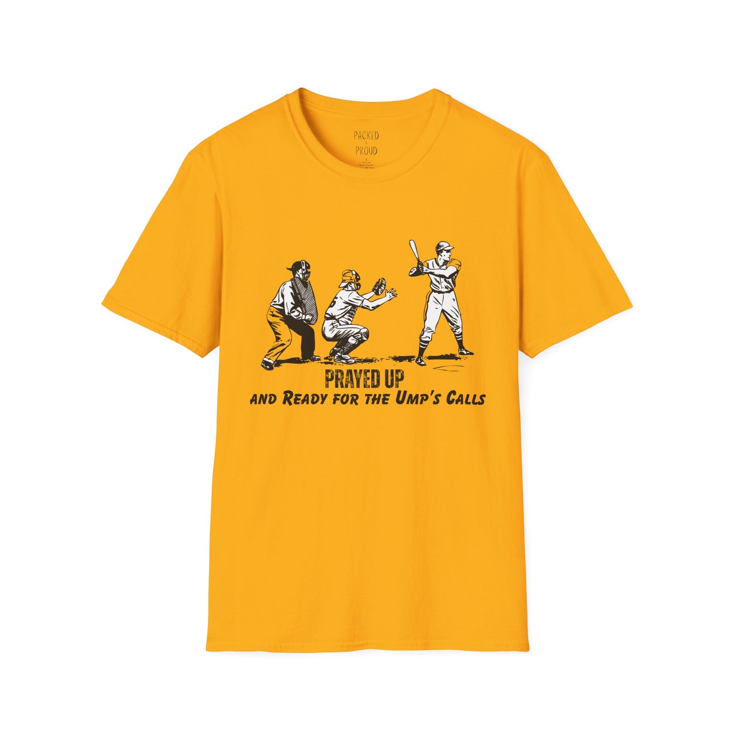 Prayed Up T-Shirt
