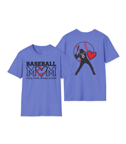 Crazy, Loud, and Always Proud Baseball Mom T-Shirt