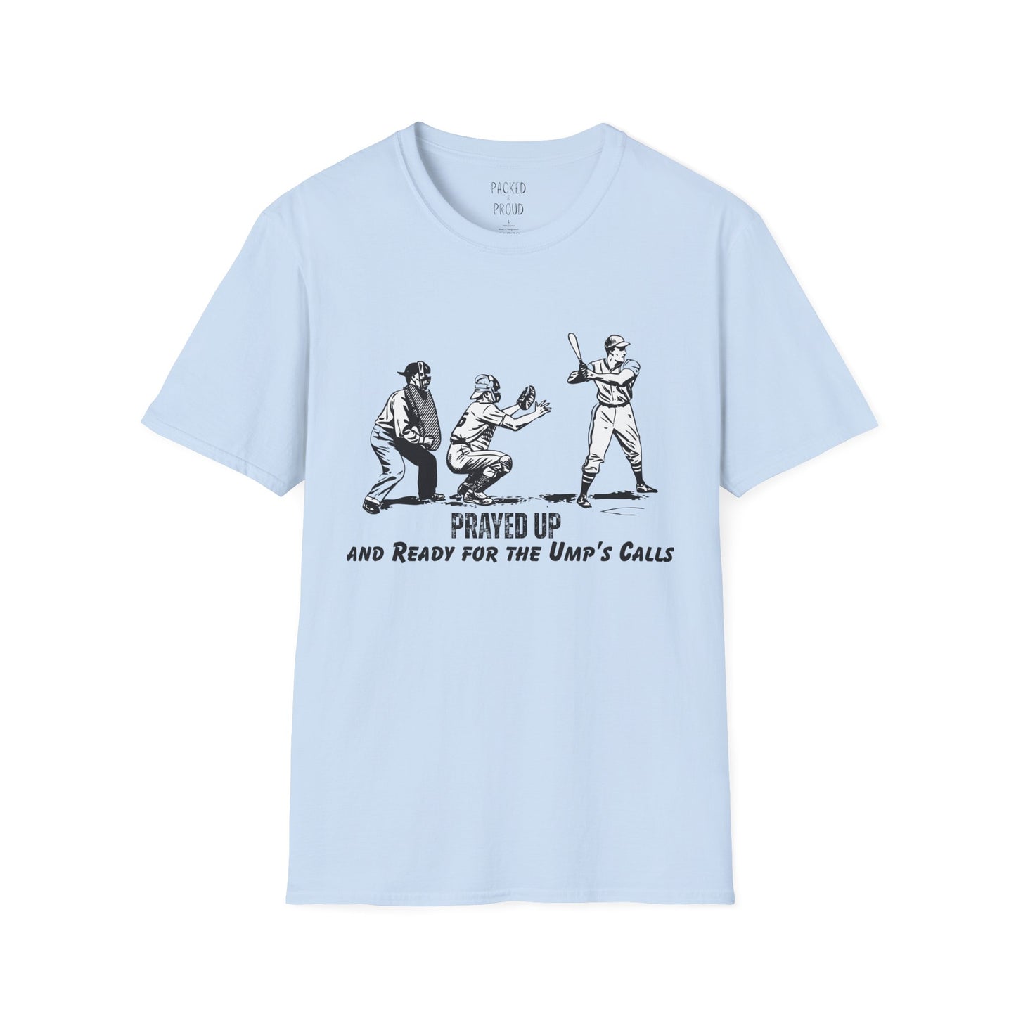 Prayed Up T-Shirt