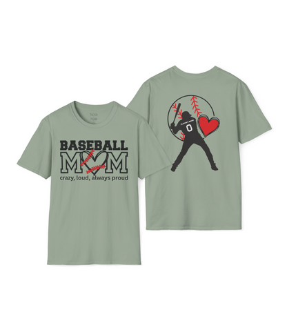 Crazy, Loud, and Always Proud Baseball Mom T-Shirt