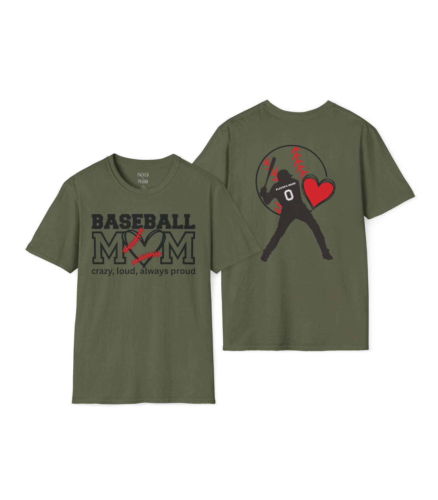 Crazy, Loud, and Always Proud Baseball Mom T-Shirt