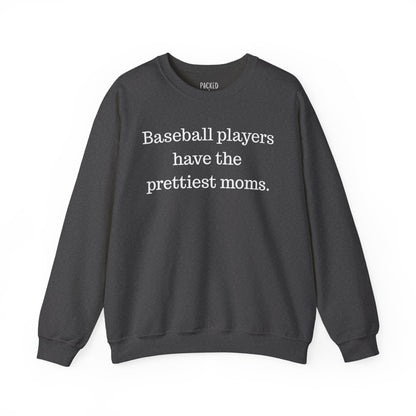 Prettiest Moms Sweatshirt