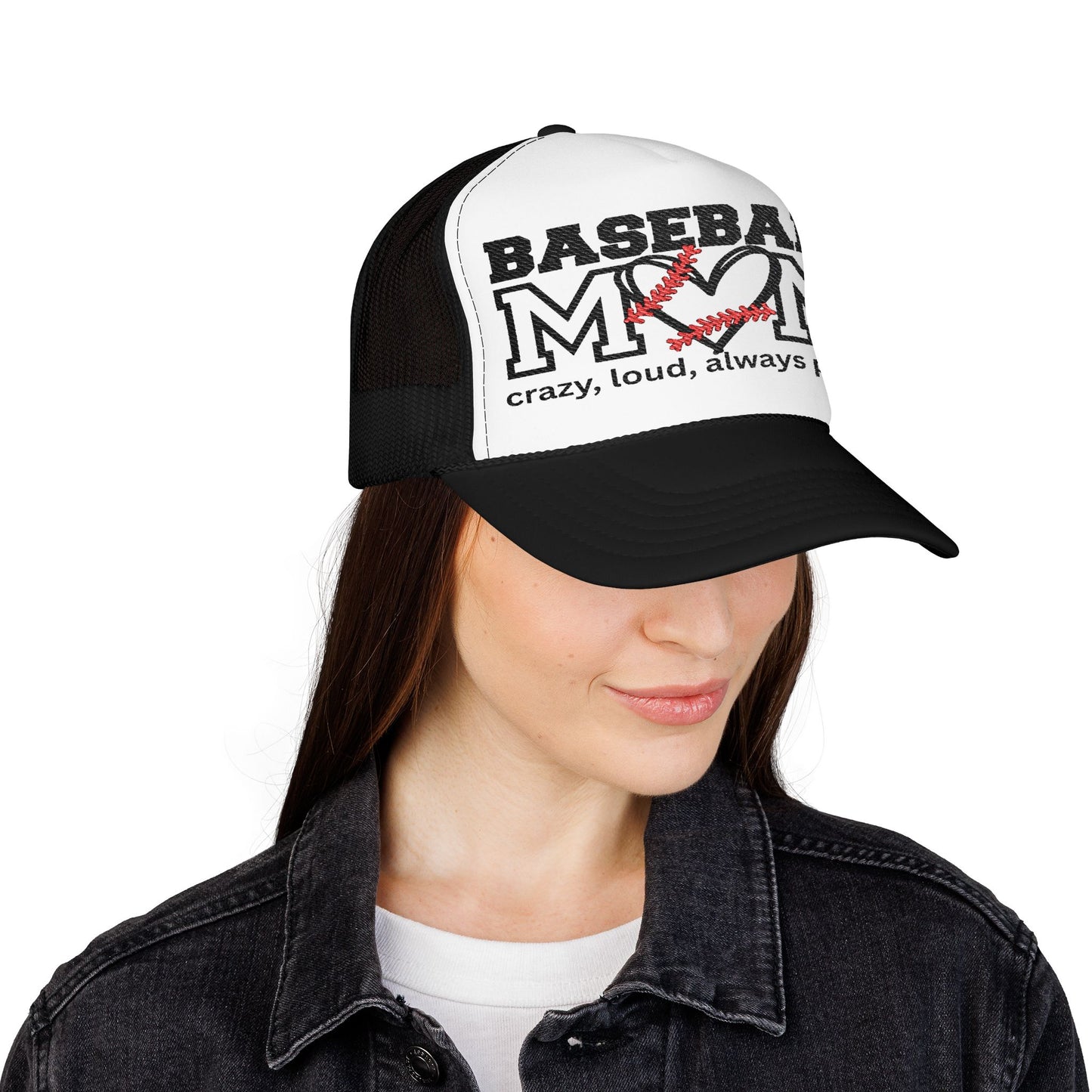 Crazy, Loud, Always Proud Foam Trucker Hat
