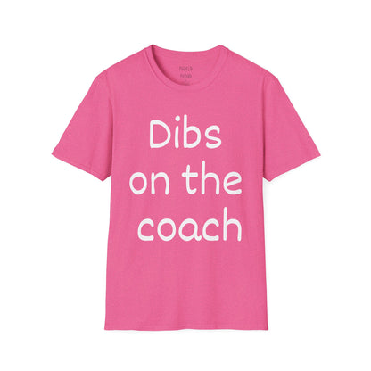 Dibs on the Coach T-Shirt