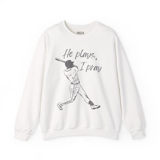 He Plays, I Pray Crew Neck Sweatshirt
