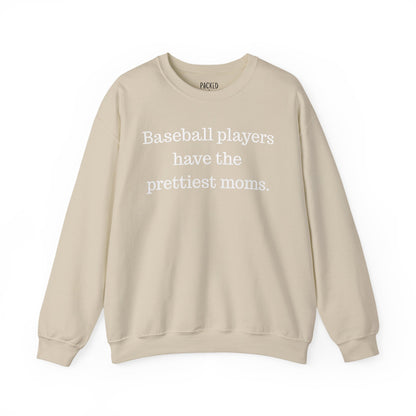 Prettiest Moms Sweatshirt