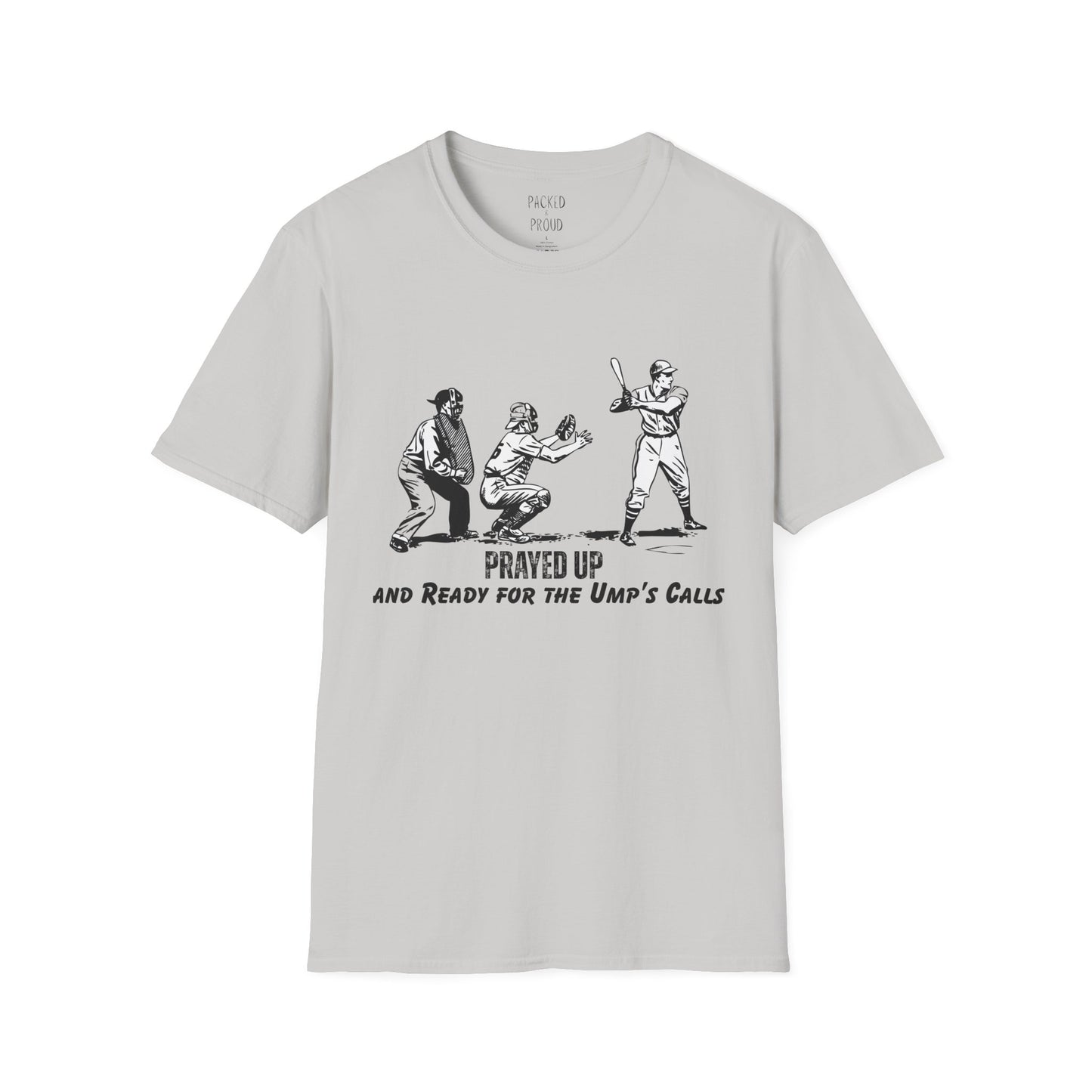 Prayed Up T-Shirt