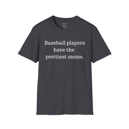 Prettiest Moms T-Shirt