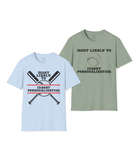 Most Likely To… Custom T-Shirt