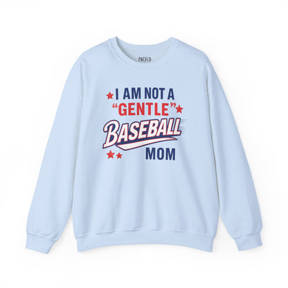 Not a Gentle Baseball Mom Crewneck Sweatshirt