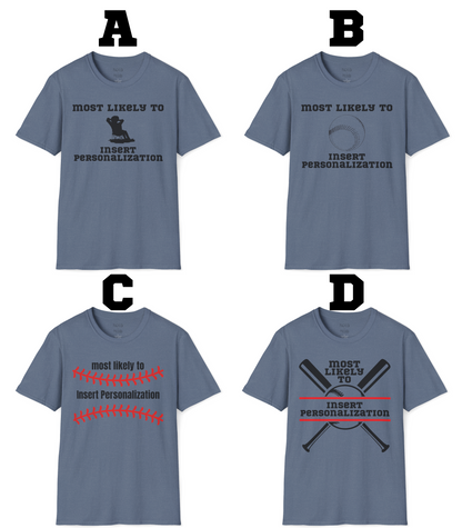 Most Likely To… Custom T-Shirt
